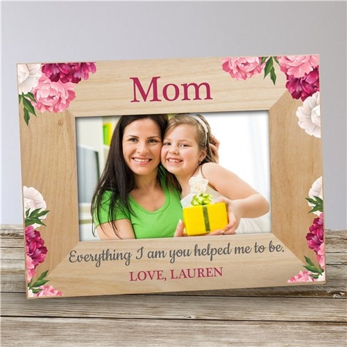 Mom Everything I am Picture Frame