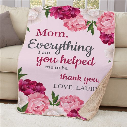 Mom Everything I am You Blanket